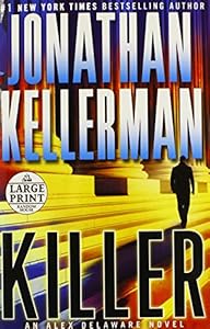 Killer: An Alex Delaware Novel