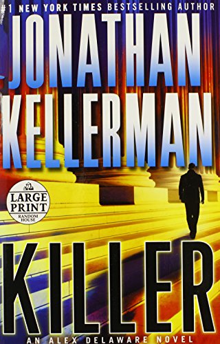 Killer: An Alex Delaware Novel by Jonathan Kellerman
