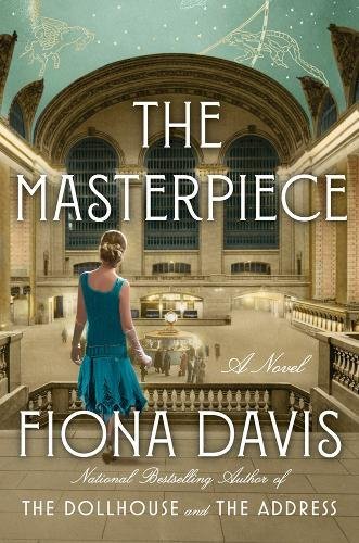 The Masterpiece: A Novel by Fiona Davis