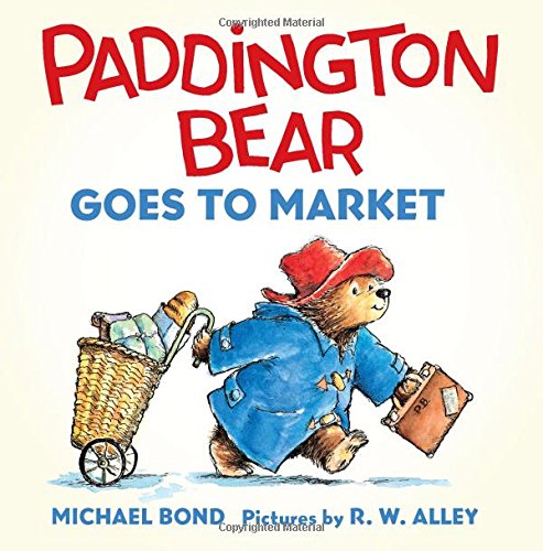 Paddington Bear Goes to Market Board Book by Michael Bond