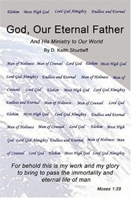 God, Our Eternal Father: and His Ministr