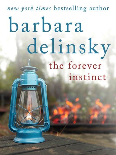 The Forever Instinct by Barbara Delinsky