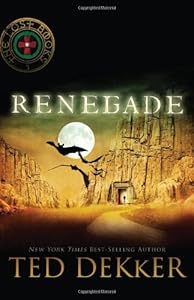 Renegade (The Lost Books #3)