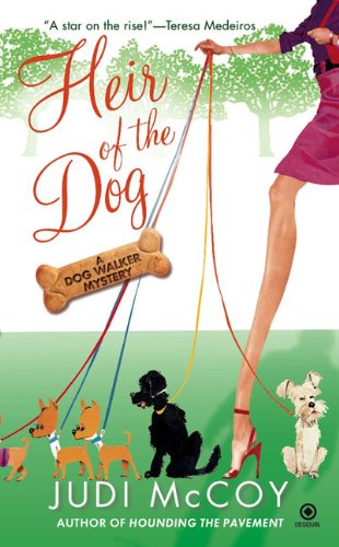 Heir of the Dog: A Dog Walker Mystery by Judi McCoy