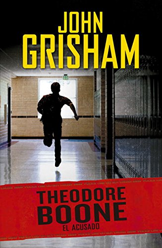 Theodore Boone 3. El Acusado by John Grisham