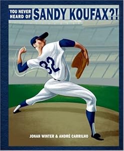 You Never Heard of Sandy Koufax?!