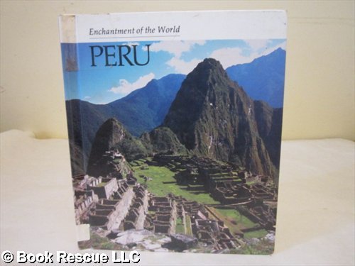 Peru (ENCHANTMENT OF THE WORLD SECOND SERIES) by Emilie U. Lepthien