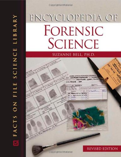 Encyclopedia of Forensic Science by Suzanne Bell