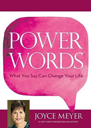 Power words : what you say can change your life by Joyce Meyer