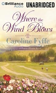 Where the Wind Blows (A Prairie Hearts Novel)