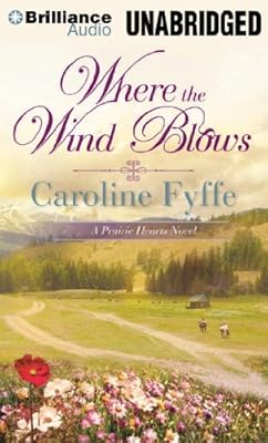 Where the Wind Blows (A Prairie Hearts Novel)