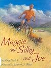Maggie and Silky and Joe