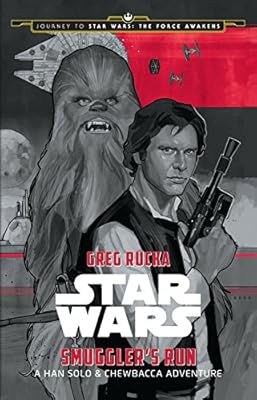 Journey to Star Wars: The Force Awakens Smuggler's Run: A Han Solo Adventure