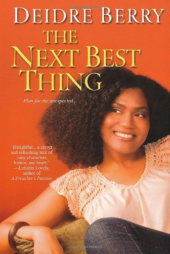 The Next Best Thing by Deidre Berry
