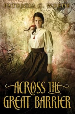 Across the Great Barrier (Frontier Magic)