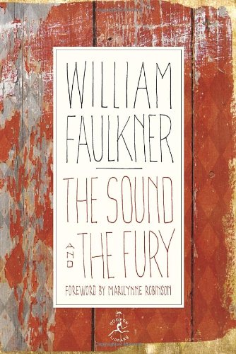 The Sound and the Fury: The Corrected Text with Faulkner's Appendix by William Faulkner