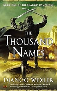 The Thousand Names: Book One of The Shadow Campaigns