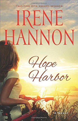 Hope Harbor: A Novel by Irene Hannon