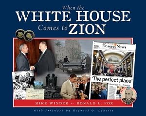 When the White House Comes to Zion