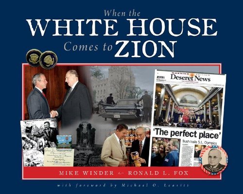 When the White House Comes to Zion by Mike Winder
