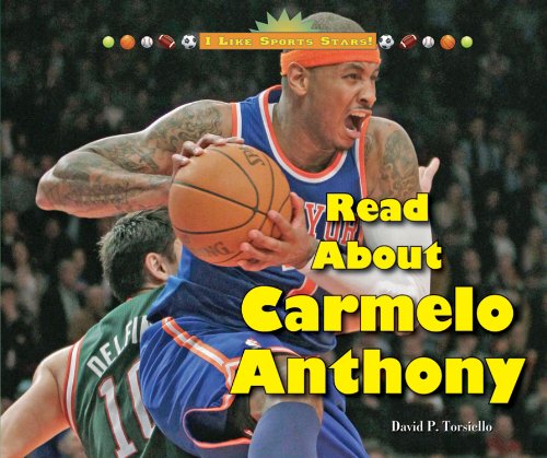 Read About Carmelo Anthony by David P. Torsiello