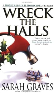 Wreck the Halls: A Home Repair is Homicide Mystery