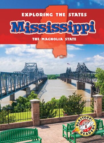 Mississippi: The Magnolia State by Blake Hoena