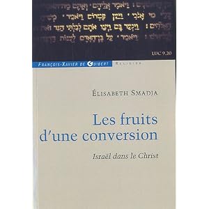 Les fruits d'une conversion : Israël dans le christ