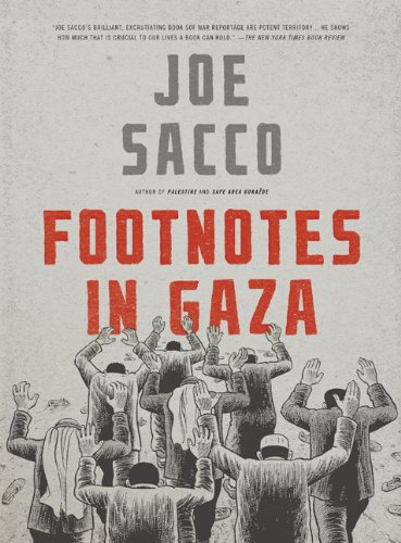 Footnotes in Gaza: A Graphic Novel by Joe Sacco