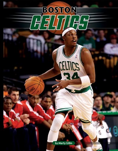 Boston Celtics (Inside the NBA) by Marty Gitlin