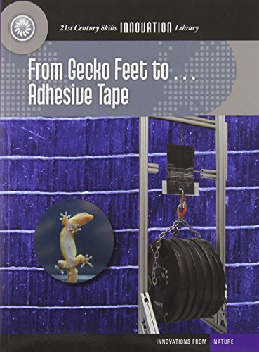 From gecko feet to ... adhesive tape by Wil Mara