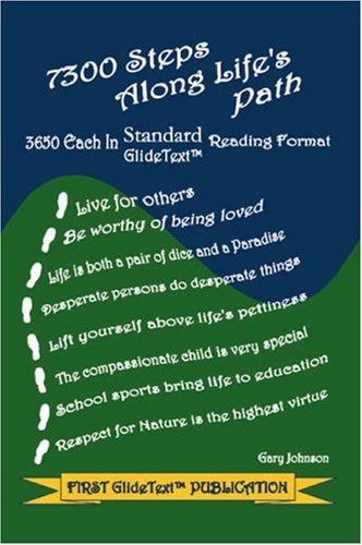 7300 Steps Along Life's Path: 3650 Each in Standard/Glidetext by Gary Johnson