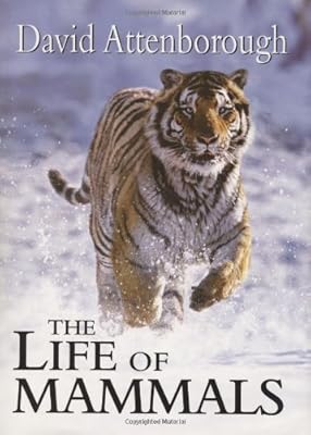 The Life of Mammals