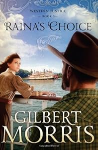 Raina's Choice: Western Justice - book 3