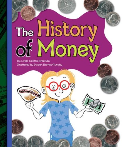 The History of Money by Linda Crotta Brennan