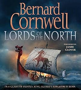 The Lords of the North (The Saxon Chronicles, Book 3)