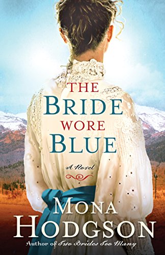 The Bride Wore Blue: A Novel by Mona Hodgson