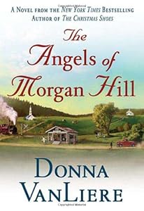The Angels of Morgan Hill (Women of Faith Fiction)