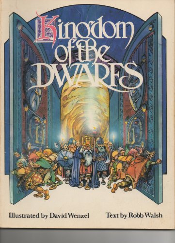 Kingdom of the Dwarfs by Robb Walsh