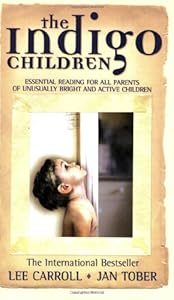 The Indigo Children: The New Kids Have Arrived