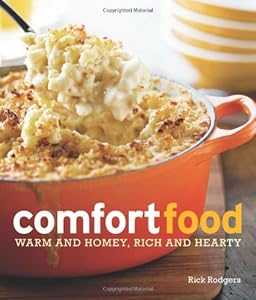 Williams-Sonoma Comfort Food: Warm and Homey, Rich and Hearty by Rick Rodgers  ,