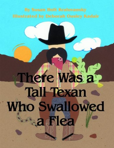 There Was a Tall Texan Who Swallowed a Flea by Susan Kralovansky