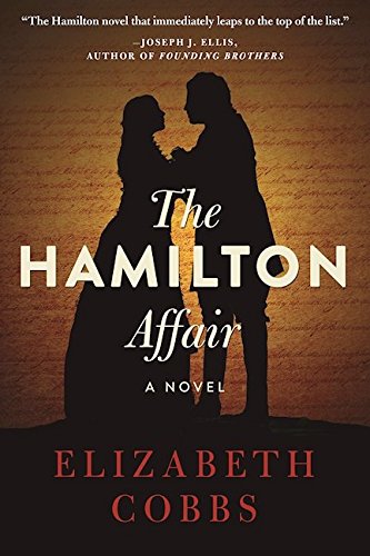 The Hamilton Affair: A Novel by Elizabeth Cobbs