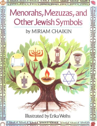 Menorahs, Mezuzas, and Other Jewish Symbols by Miriam Chaikin