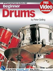 Drum Lessons for Beginners - Teach Yourself How to Play Drums (Free Video Available) (Progressive Beginner)