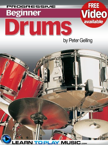 Drum Lessons for Beginners - Teach Yourself How to Play Drums (Free Video Available) (Progressive Beginner) by Jeff Strong