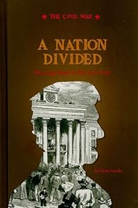 A Nation Divided: The Long Road to the Civil War