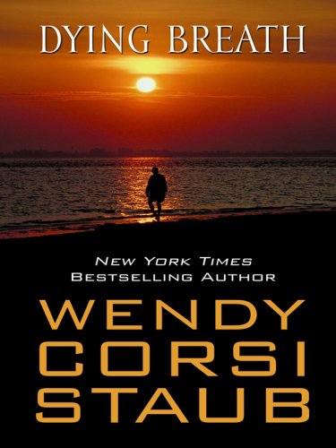 Dying Breath by Wendy Corsi Staub