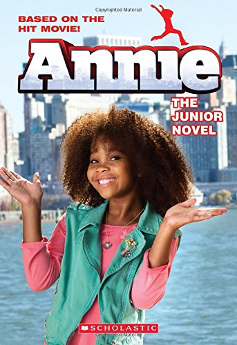 Annie: The Junior Novel by Lexi Ryals
