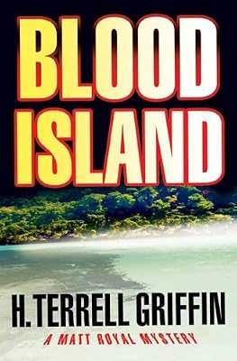 Blood Island: A Matt Royal Mystery (Matt Royal Mysteries)